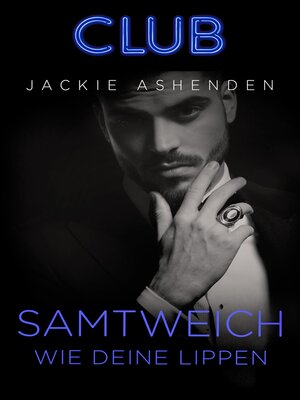 cover image of Samtweich wie deine Lippen